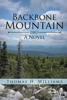 Backbone Mountain : A Novel