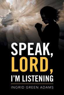 Speak, Lord, I'M Listening