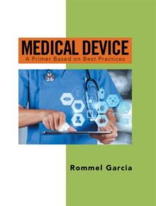 Medical Device : A Primer Based on Best Practices