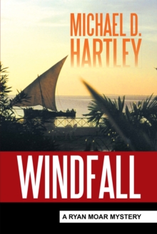 Windfall : A Ryan Moar Mystery