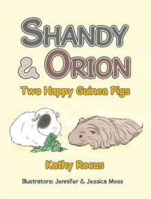 Shandy & Orion : Two Happy Guinea Pigs