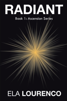 Radiant : Book 1: Ascension Series