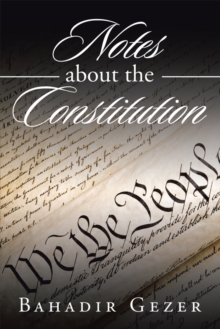 Notes About the Constitution