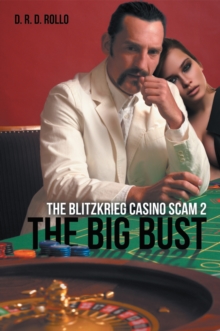 The Big Bust : The Blitzkrieg Casino Scam 2