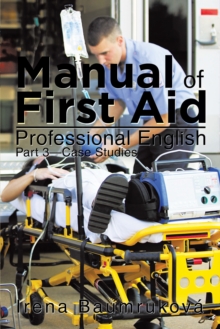 Manual of First Aid Professional English : Part 3-Case Studies