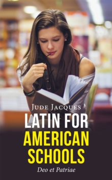 Latin for American Schools : Deo Et Patriae