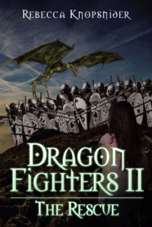 Dragon Fighters Ii : The Rescue