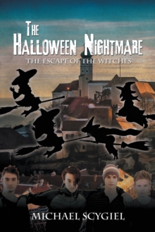 The Halloween Nightmare : The Escape of the Witches