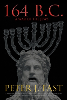 164 B.C. : A War of the Jews