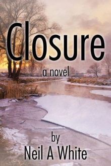 Closure : A Novel