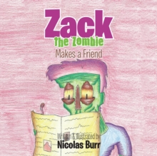 Zack the Zombie : Makes a Friend