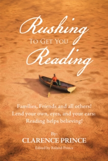 Rushing to Get You Reading : Families, Friends, and All Others