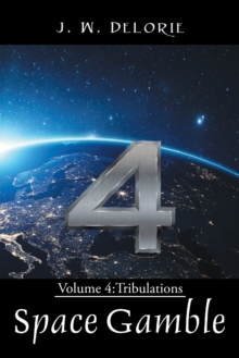 Space Gamble : Volume 4: Tribulations