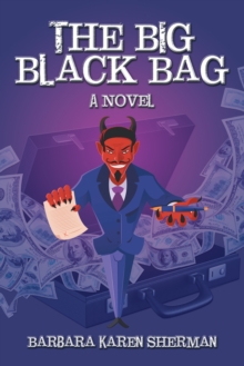 The Big Black Bag : A Novel