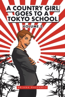 A Country Girl Goes to a Tokyo School : Volume 2