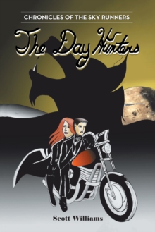 The Day Hunters : Chronicles of the Sky Runners