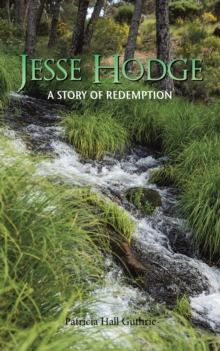 Jesse Hodge : A Story of Redemption