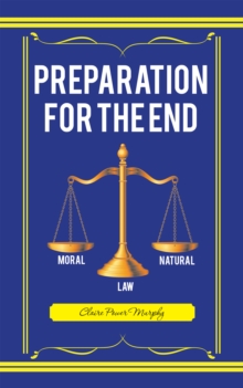 Preparation for the End : Moral and Natural Law