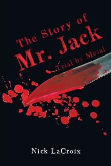 The Story of Mr. Jack : Trial by Metal