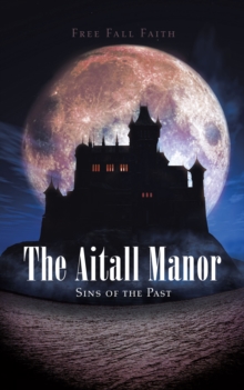 The Aitall Manor : Sins of the Past