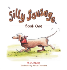 Silly Sausage : Book One