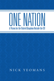 One Nation : A Vision for the United Kingdom