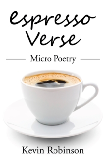 Espresso Verse : Micro Poetry