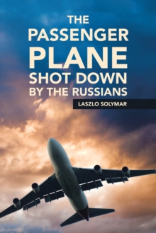 The Passenger Plane Shot Down by the Russians