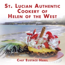 St. Lucian Authentic Cookery of Helen of the West