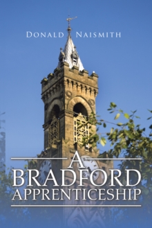 A Bradford Apprenticeship