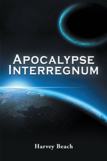 Apocalypse Interregnum