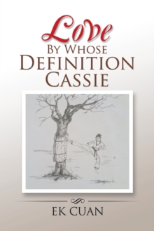 Love by Whose Definition    Cassie