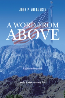 A Word from Above : Timely Light Upon Our Path