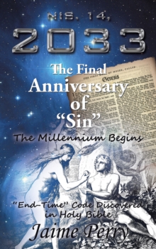 Nis. 14, 2033 the Final Anniversary of "Sin"