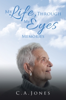 My Life, Through My Eyes : Memories