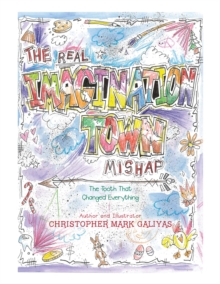 The Real Imagination Town Mishap : The Tooth That Changed Everything