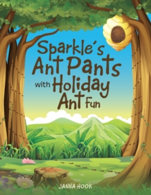 Sparkle'S Ant Pants with Holiday Ant Fun