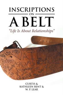 Inscriptions on a Belt : "Life Is About Relationships"