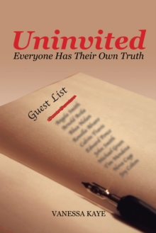 Uninvited : Everyone Has Their Own Truth