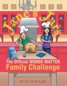 Jane'S Jars : The Official Words Matter Family Challenge