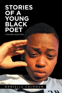 Stories of a Young Black Poet : 2-Volume Collection