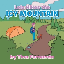 Lola Hikes the Icy Mountain