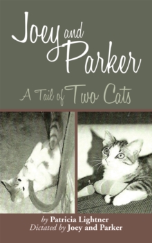 Joey and Parker : A Tail of Two Cats