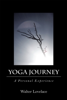 Yoga Journey : A Personal Experience