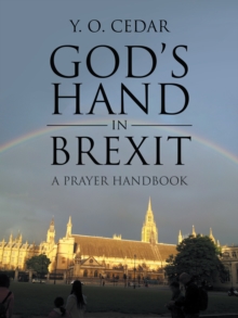 God'S Hand in Brexit : A Prayer Handbook