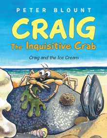 Craig the Inquisitive Crab : Craig and the Ice Cream