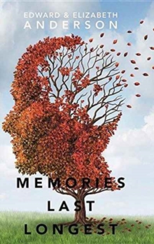 Memories Last Longest., Hardback Book Memories Last Longest., Hardback Book