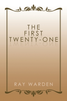 The First Twenty-One