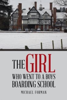 The Girl Who Went to a Boys Boarding School