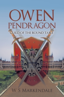 Owen Pendragon : Guild of the Round Table